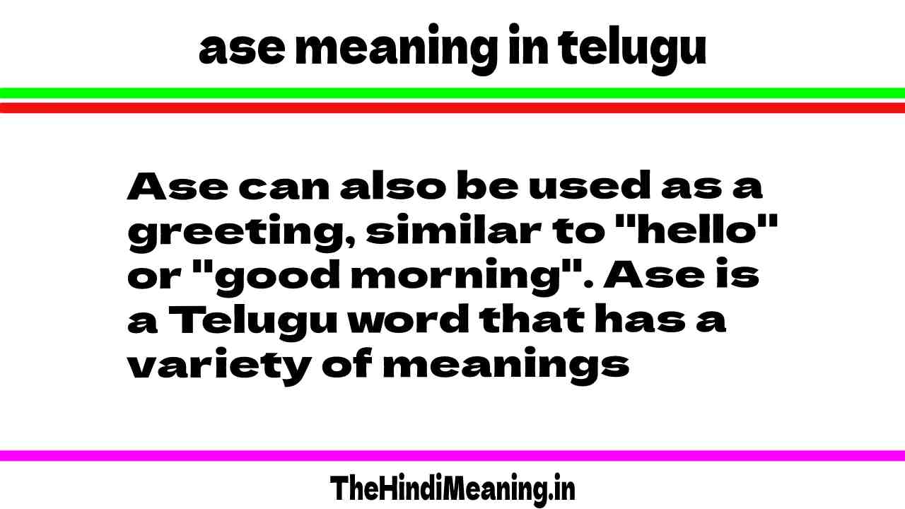 ase meaning in telugu language