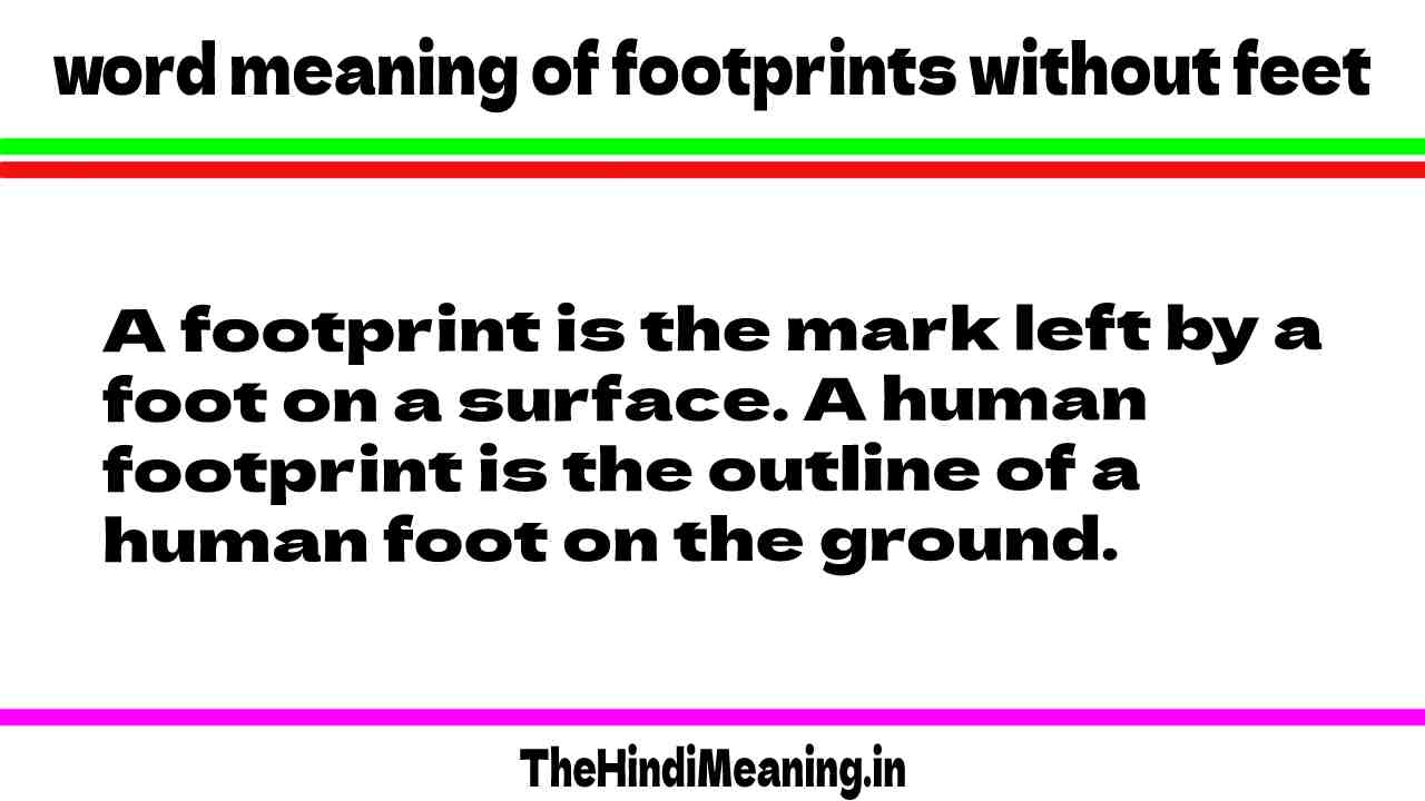 word meaning of footprints without feet